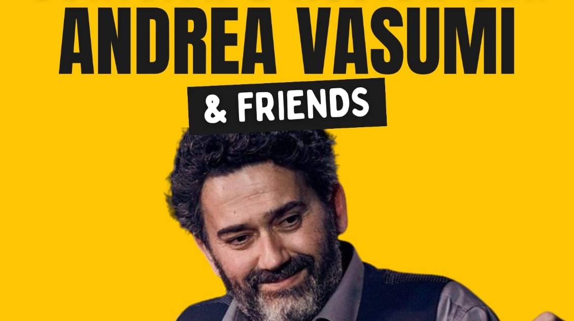 “Comicità e Musica” con Andrea Vasumi & Friends