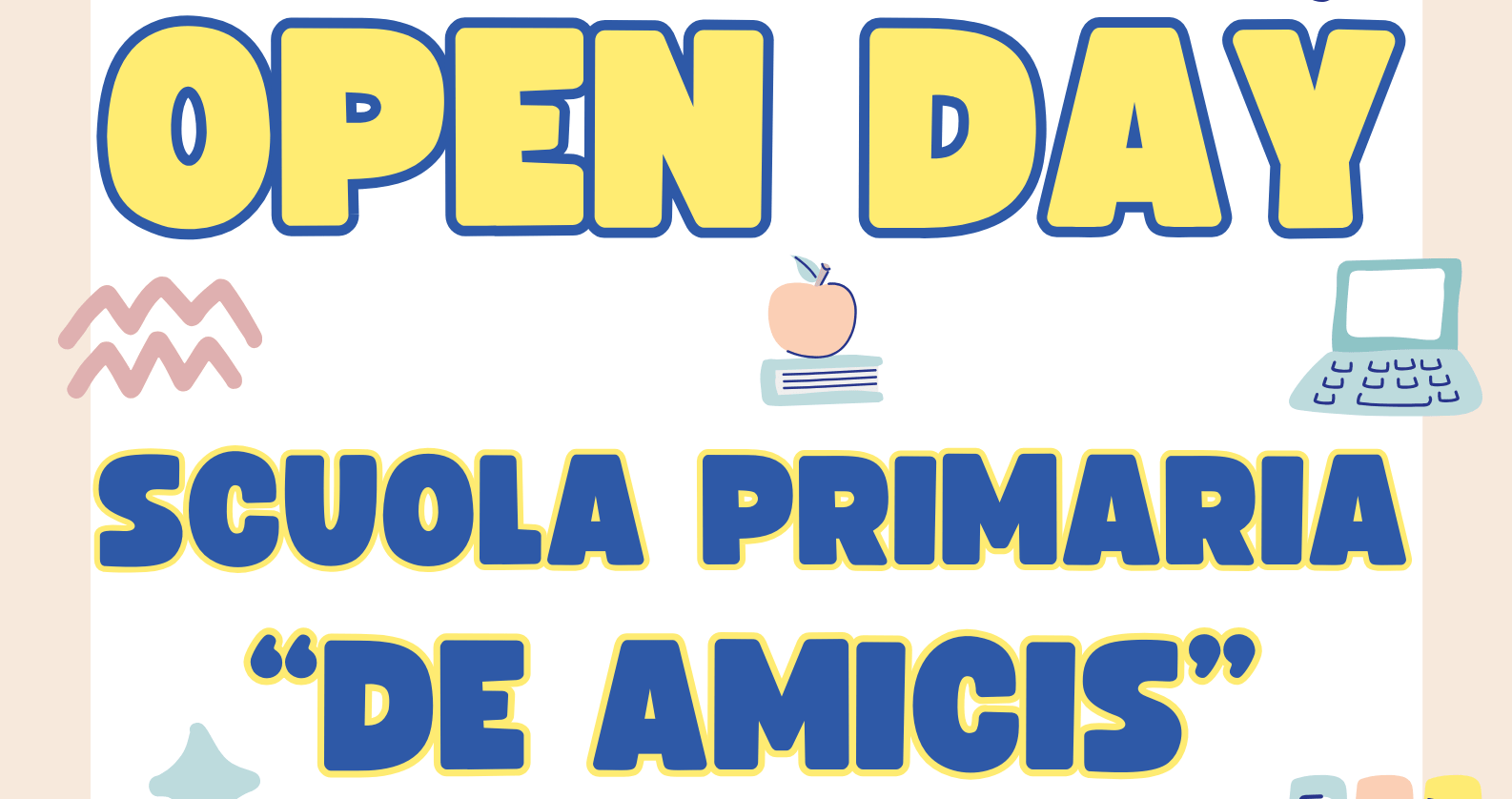 OPEN DAY SCUOLA PRIMARIA “DE AMICIS”