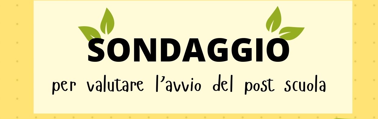 Sondaggio per valutare l’avvio del post scuola